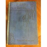 Fishing in Deep Waters by Richard Rowlatt, three volumes clothbound together, published by Samuel