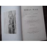 The Roman Wall - J Collingwood Bruce - 3rd edition - 1867, all edges gilt, leather bound, folio