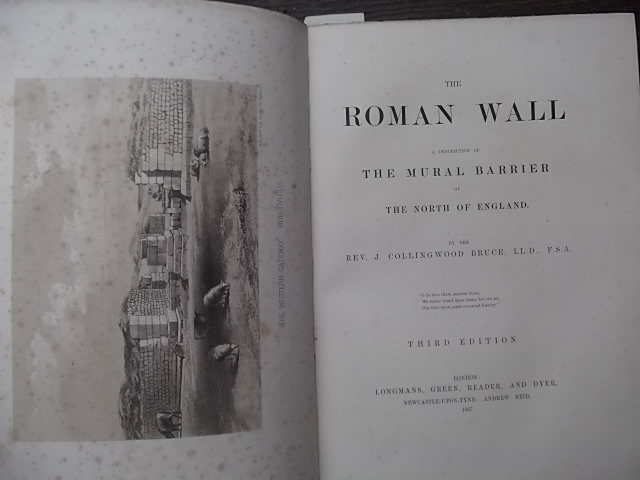 The Roman Wall - J Collingwood Bruce - 3rd edition - 1867,pages untrimmed, leather bound.