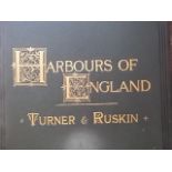 Harbours of England - Turner & Ruskin - New edition - 1877, all edges gilt, pages loose from spine