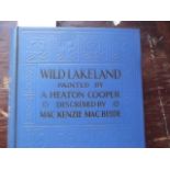 Wild Lakeland - Mackenzie & MacBride - illus A.H Cooper, pub A & C Black - 1922