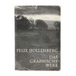 Schahl, Adolf Felix Hollenberg - Das graphische Werk, München, Thiemig, 1968, mit zahlr. s/w Abb.