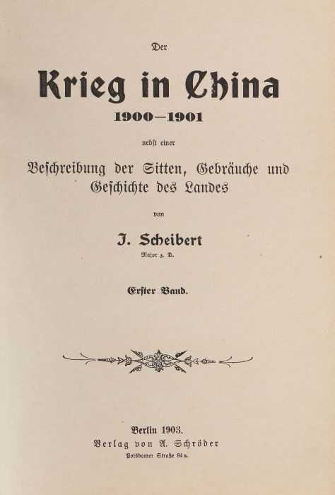 Scheibert, J. Der Krieg in China 1900-1901, Berlin, Schröder, 1903, 2 Bde. in einem, mit zahlr. tls. - Image 3 of 3