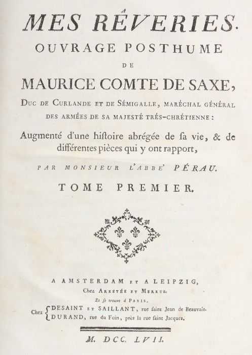 Saxe, Maurice Comte de Mes Rêveries. Ouvrage posthume de Maurice des Comte des Saxe, Amsterdam/ - Image 4 of 5