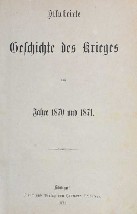 2 Bücher Militaria Illustrierte Geschichte des Krieges vom Jahre 1870 und 1871, Stuttgart, - Image 4 of 6