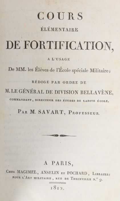 Savart, M. Cours élémentaire de Fortification à l'usage, Paris, Magimel, 1812, mit zahlr. mehrfach - Image 2 of 2