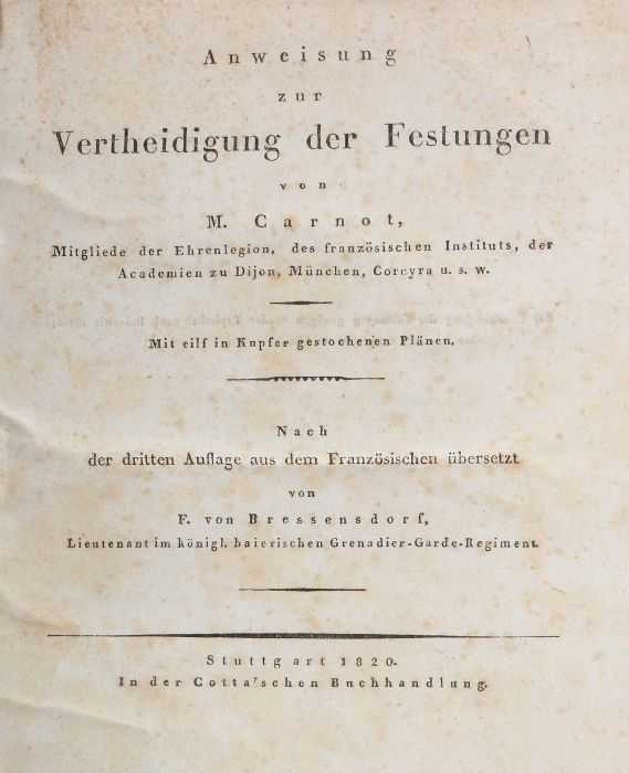 2 Bücher Militaria Carnot, Anweisung zur Vertheidigung der Festungen, Stuttgart, Cotta, 1820; - Image 3 of 6