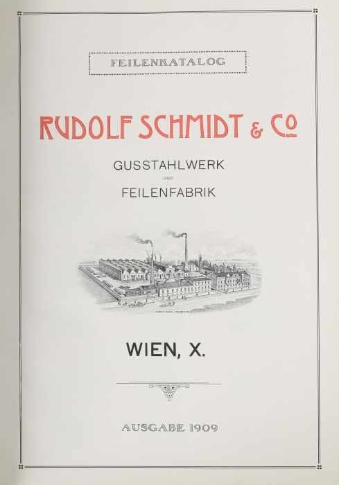 Rudolf Schmidt & Co. Gusstahlwerk und Feilenfabrik, Feilenkatalog, Wien, 1909, mit zahlr. Abb., - Image 2 of 3