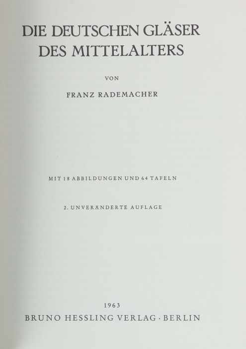 Rademacher, Franz Die deutschen Gläser des Mittelalters, Berlin, Hessling, 1963, mit zahlr. Abb. und - Image 2 of 3