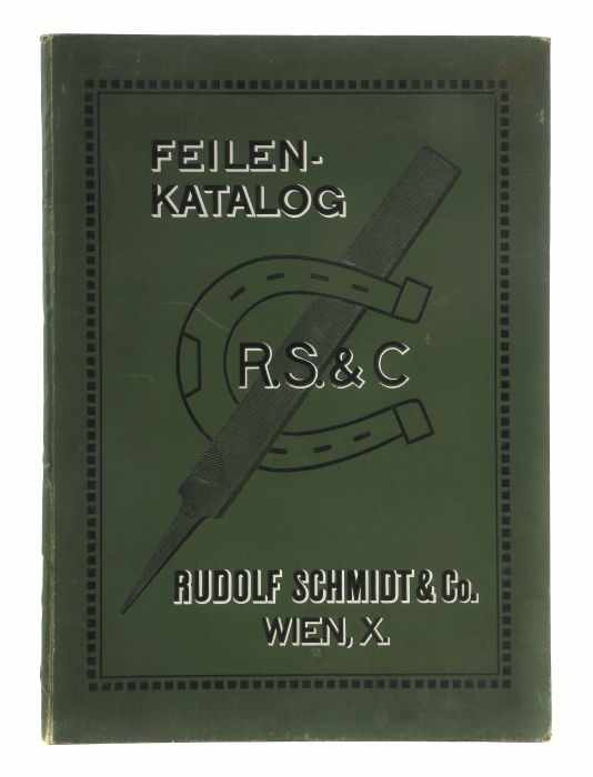 Rudolf Schmidt & Co. Gusstahlwerk und Feilenfabrik, Feilenkatalog, Wien, 1909, mit zahlr. Abb.,