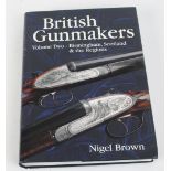 Vol: British Gunmakers - Volume Two by Nigel Brown