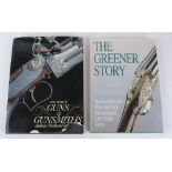 2 Vols: The Greener Storey; Guns & Gunsmiths