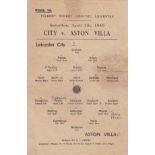 LEICESTER - ASTON VILLA 45 Single sheet Leicester home programme v Aston Villa, 7/4/45, team change,