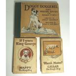 3 Edwardian Children's Dog Story Books - Doggy Doggerell, if I Were King George and Where's Master.