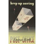 Two lithographic posters, 'Post Office Savings Bank, Keep Up Saving; Feather Your Nest', 'Good