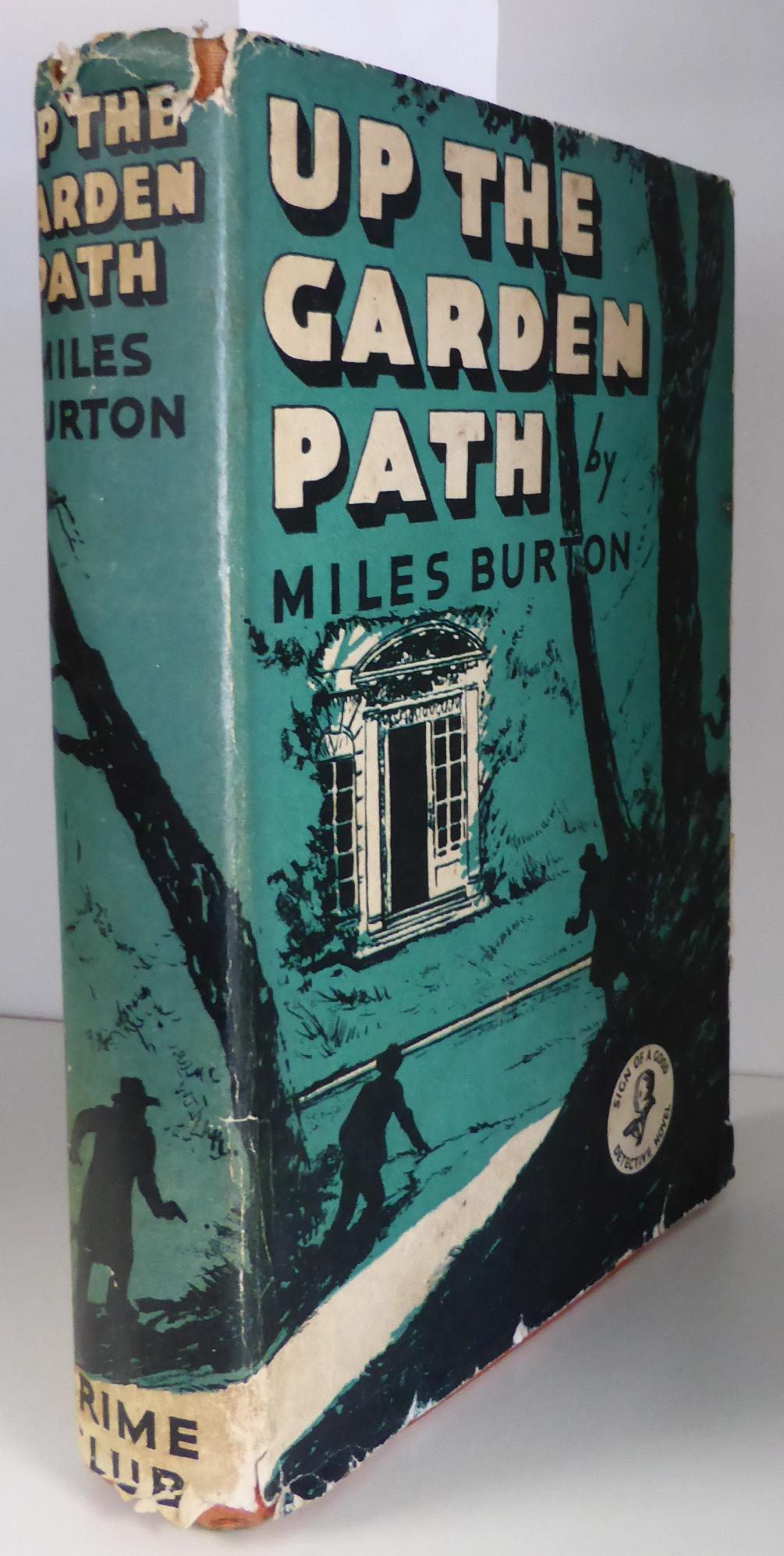 Burton (Miles) Up The Garden Path, 1941, The Crime Club, first edition, gift inscription to