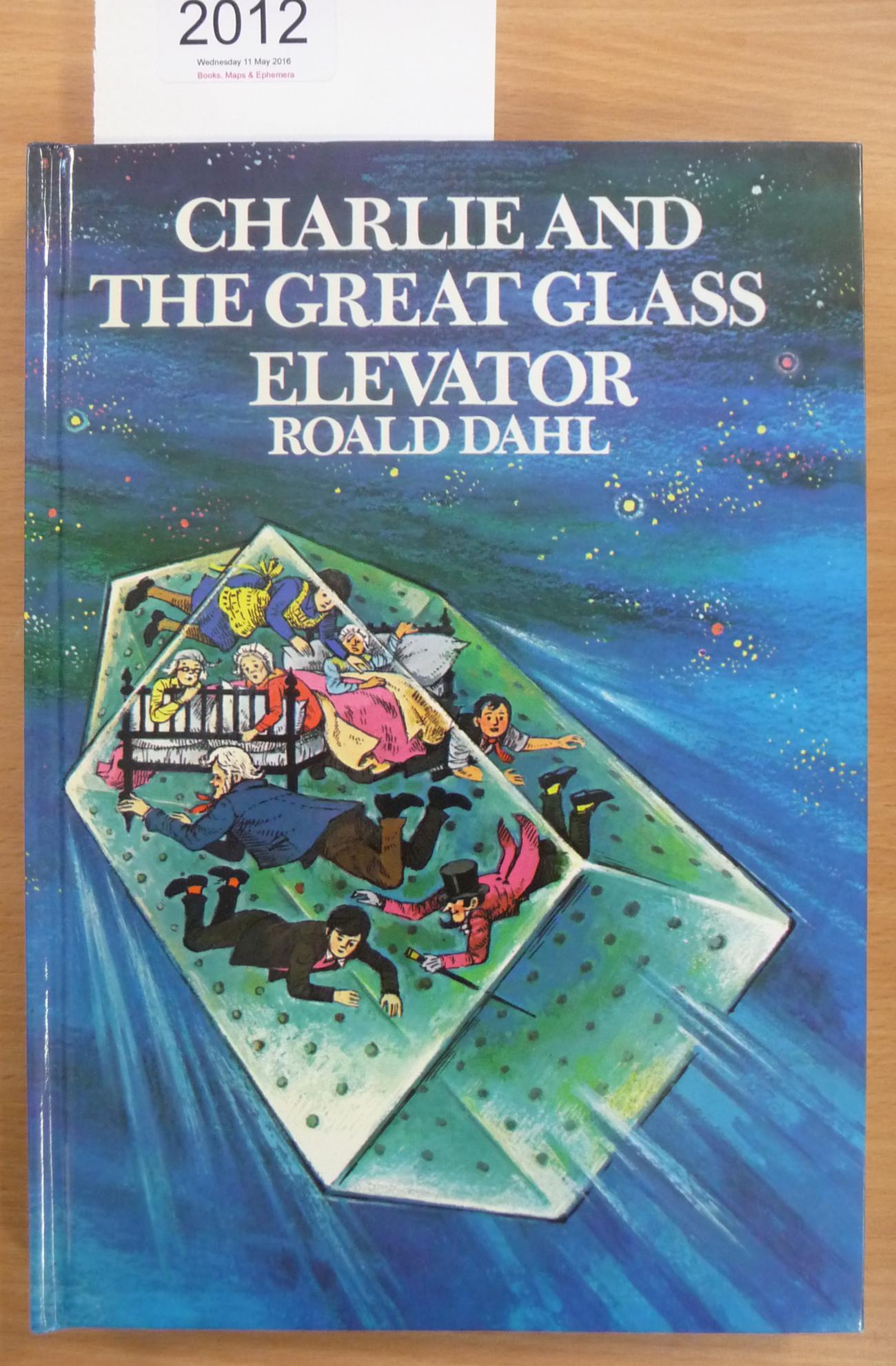 Dahl (Roald) Charlie and the Great Glass Elevator, 1984, George Allen & Unwin, seventh impression,