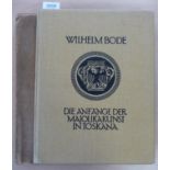 Bode (Wilhelm) Die Anfaenge der Majolikakunst in Toskana, 1911, Berlin; Bard, folio, numbered