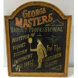 A painted wooden shop sign 'George Masters Raquet Professionals'. 60 x 51cm.