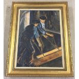 Linford France oil on canvas 'Men of Steel' steelworkers. 30 x 21cm framed & glazed.