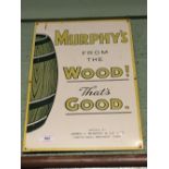 MURPHY'S FROM THE WOOD THAT'S GOOD tinplate advertising sign.