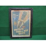WWII poster Beat Fire Bomb Fritz, Britain Shall Not Burn - 18.5" x 25.