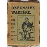 1909 Defensive Warfare: A Handbook for Irish Nationalists; West Belfast Branch, Sinn Fein, 1909.