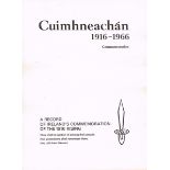 Cuimhneachan 1916 - 1966 a record of Ireland's commemoration of the 1916 rising Together with two