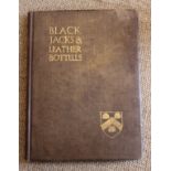 A Signed Limited Edition Book: "Black Jacks & Leather Bottells" by Oliver Baker with numerous