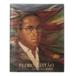 Leitão, Pedro PEDRO LEITÃO: HIS LIFE AND WORK SA: Banco Espirito Santo, 1999 First edition. Col. &