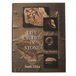 MacRAE, COLIN LIFE ETCHED IN STONE: FOSSILS OF SOUTH AFRICA Johannesburg: Geological Society of