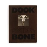 Dook SKIN AND BONE AFRICA Johannesburg: Dook, 1997 First edition, signed by Dook on pre-title page
