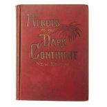 Buel, J. W. HEROES OF THE DARK CONTINENT AND HOW STANLEY FOUND EMIN PASHA Richmond, U.S.A.: B. F..