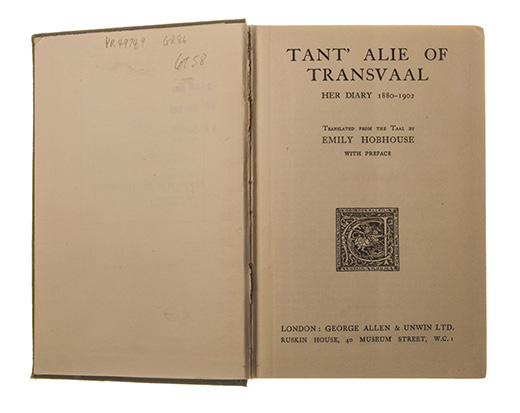 Hobhouse, Emily (Translator) TANT 'ALIE OF TRANSVAAL: HER DIARY 1880 - 1902 London: George Allen &