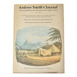 Lye, William F. (Editor) ANDREW SMITH'S JOURNAL OF HIS EXPEDTION INTO THE INTERIOR OF SOUTH AFRICA