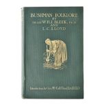 Bleek, W. H. I. & Lloyd, L. C. SPECIMENS OF BUSHMAN FOLKLORE London: George Allen & Co., 1911