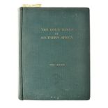 LETCHER, OWEN THE GOLD MINES OF SOUTHERN AFRICA: THE HISTORY, TECHNOLOGY AND STATISTICS OF THE