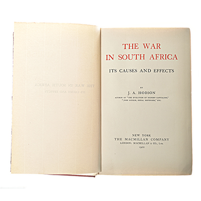HOBSON, J.A. THE WAR IN SOUTH AFRICA: ITS CAUSES AND EFFECTS New York: The MacMillan Company, 1900