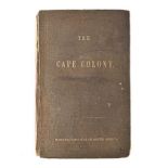 NOBLE, JOHN DESCRIPTIVE HANDBOOK OF THE CAPE COLONY, ITS CONDITION AND RESOURCES Cape Town: J. C.