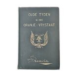 Muller, Hendrik P. N. Dr OUDE TYDEN IN DEN ORANJE-VRYSTAAT Leiden: E. J. Bril, 1907 First edition.