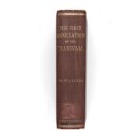 LEYDS, DR W.J. THE FIRST ANNEXATION OF THE TRANSVAAL London: T. Fisher Unwin, 1906 First edition.