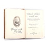 Selous, Frederick TRAVEL AND ADVENTURE IN SOUTH-EAST AFRICA London: Rowland Ward & Co Ltd, 1893