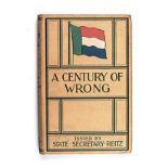 REITZ, F.W. A CENTURY OF WRONG London: Review of Reviews Office, 1900 First edition. Pictorial cloth