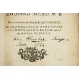 The Medical Works of Richad Mead MD, Dublin, signed by John Hounslip.