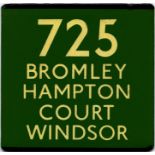 London Transport coach stop enamel E-PLATE for Green Line route 725 destinated Bromley, Hampton