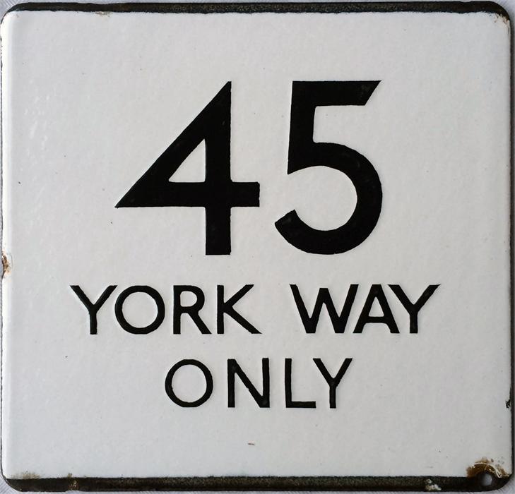 London Transport bus stop enamel E-PLATE for route 45 destinated 'York Way Only'. It is believed - Image 4 of 4