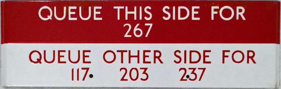 London Transport bus stop enamel Q-PLATE 'Queue this side for 267, queue other side for 117, 203,