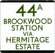 London Transport bus stop enamel E-PLATE for route 44A destinated Brookwood Station via Hermitage