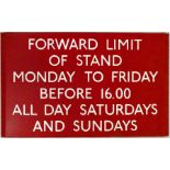 London Transport bus stop enamel Q-PLATE 'Forward limit of stand, Monday to Friday before 16.00, all