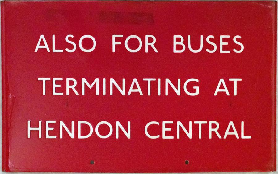 London Transport bus stop enamel Q-PLATE 'Also for buses terminating at Hendon Central'. A double- - Image 4 of 4